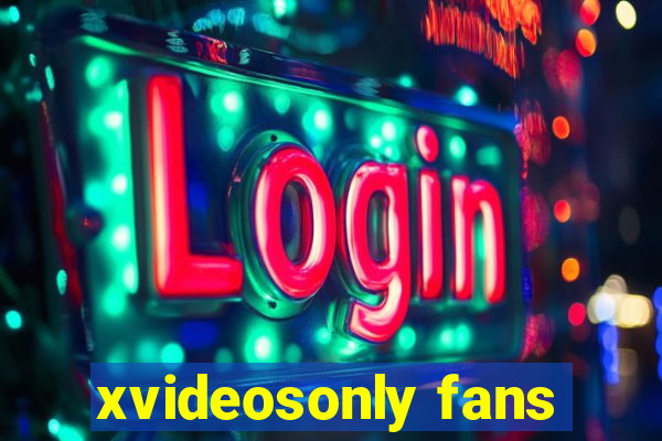 xvideosonly fans